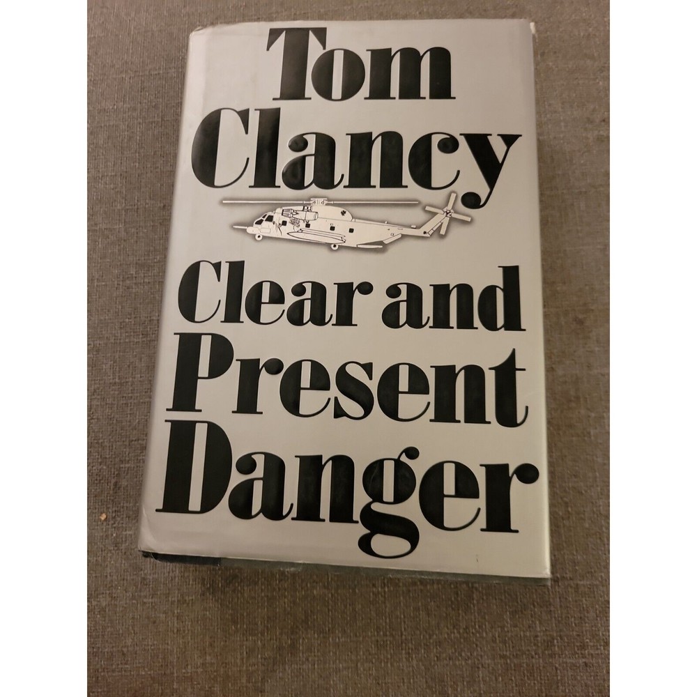 Clear and Present Danger. Tom Clancy 1st Print, 1st Edition. HC, DJ. 1989